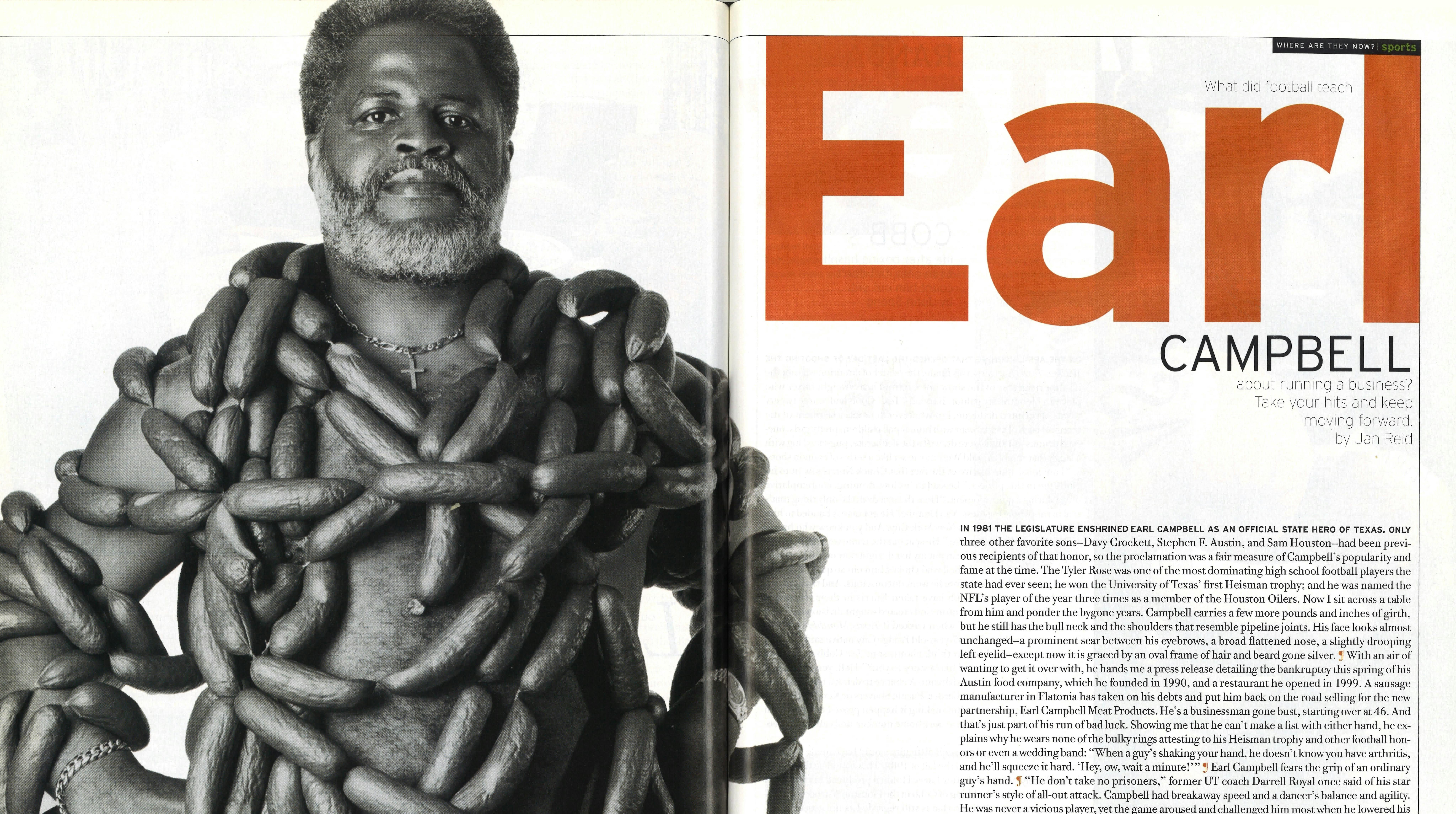 Earl Campbell wrapped in sausage links. 