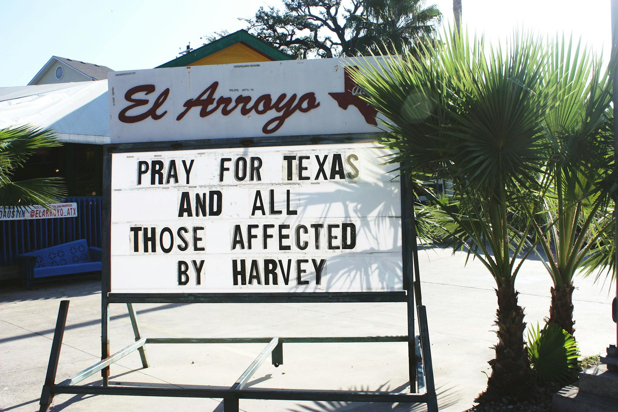 El Arroyo sign says pray for Texas and all those affected by Harvey.