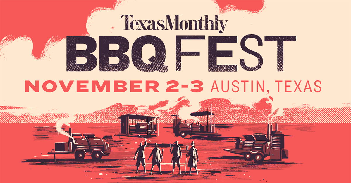 Texas Monthly BBQ Fest Sunday, November 3, 2019 in Austin, Texas
