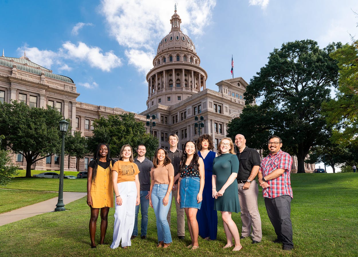 Our new editorial staffers, from left to right: Doyin Oyeniyi, Cat Cardenas, Leif Reigstad, Arielle Avila, Forrest Wilder, Bolora Munkhbold, Paula Mejía, Anna Walsh, Dan Solomon, and José Ralat at the Capitol, in Austin, on September 26, 2019. Not pictured: Amal Ahmed and Wes Ferguson.