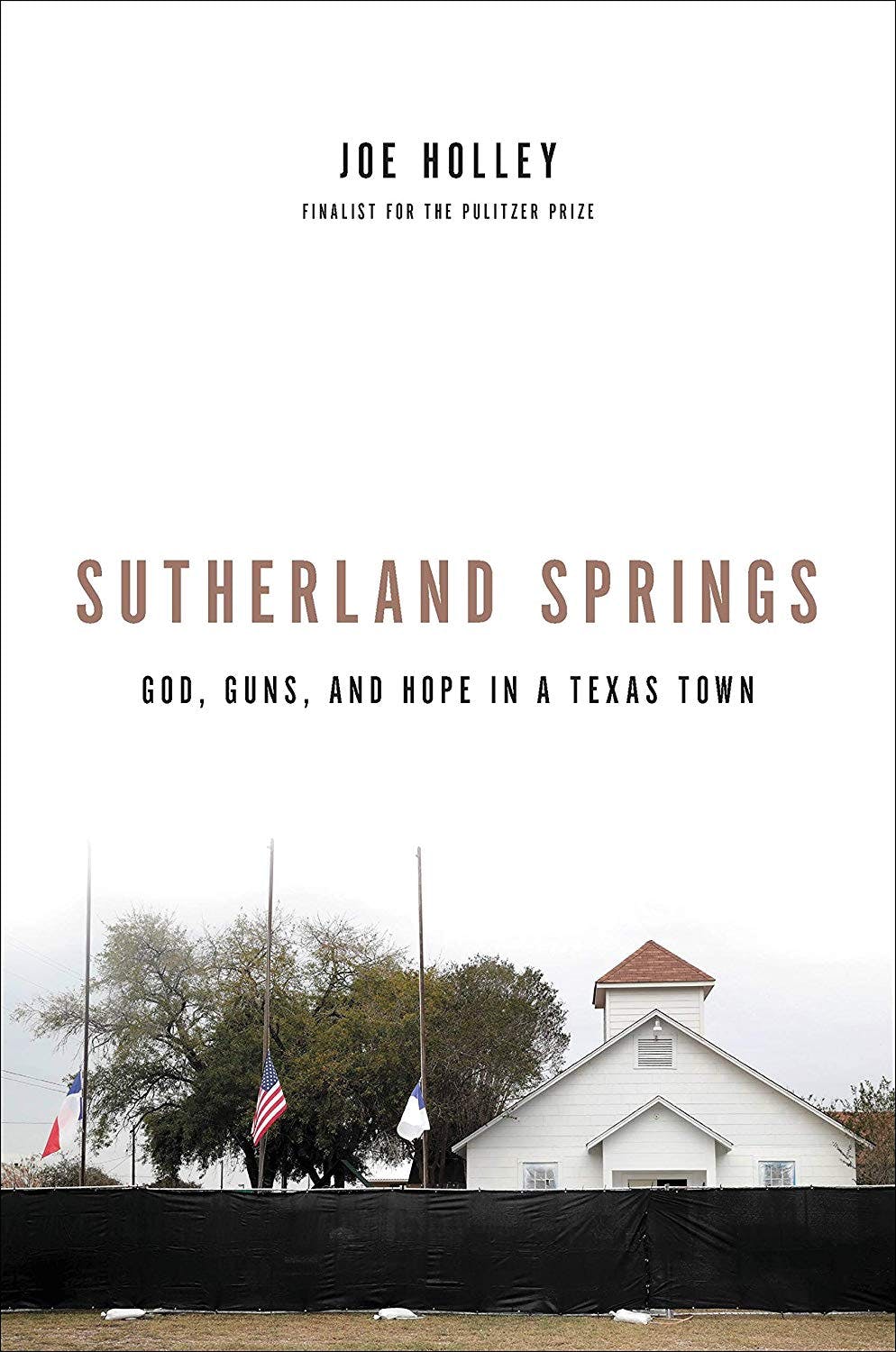 Sutherland Springs: God, Guns, and Hope in a Small Texas Town