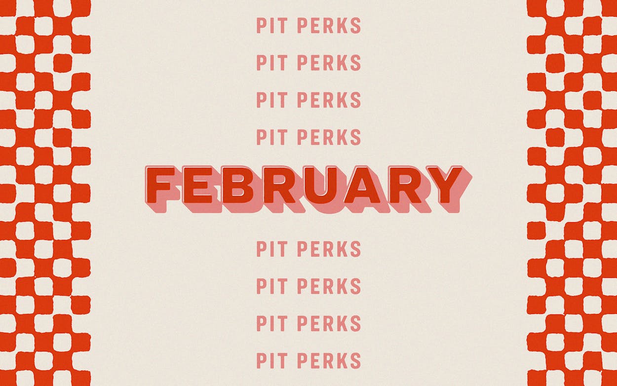 February Pit Perks