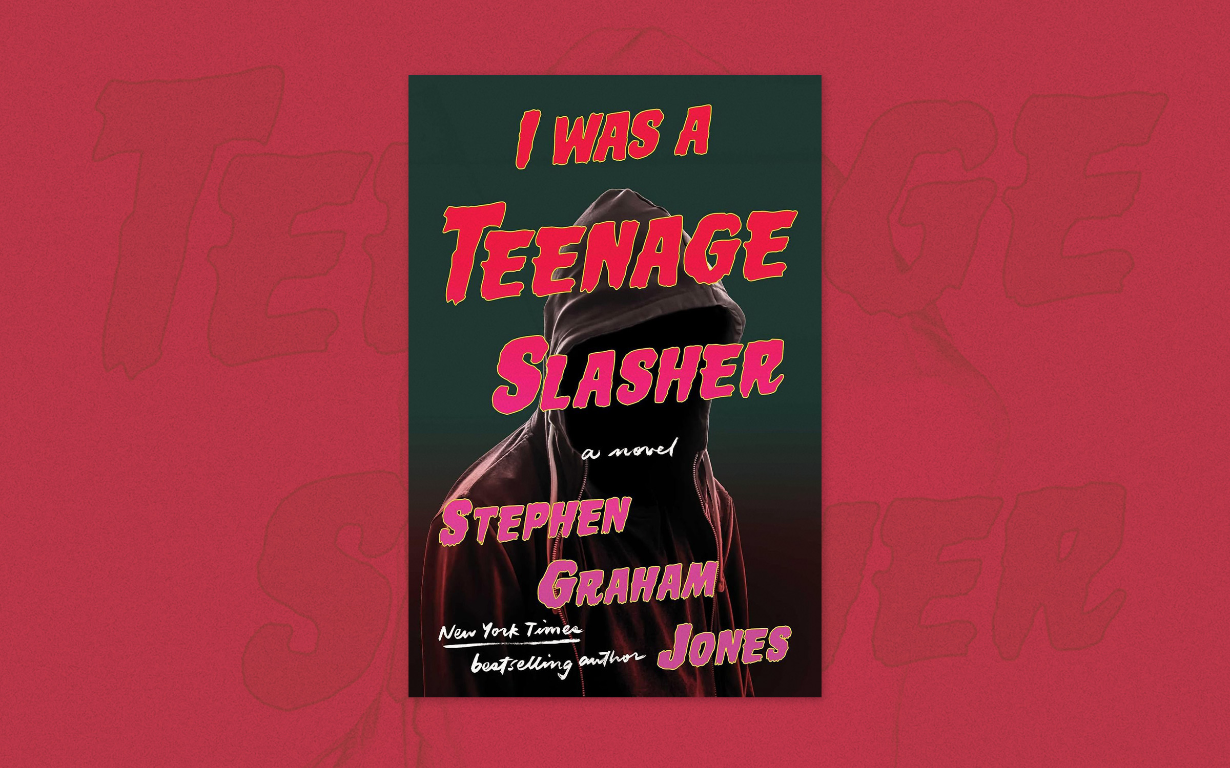 I Was a Teenage Slasher by Stephen Graham Jones
